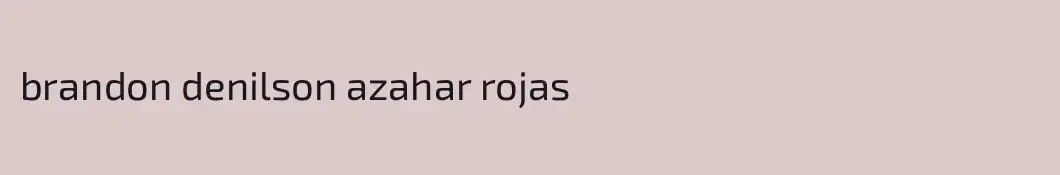 brandon denilson azahar rojas